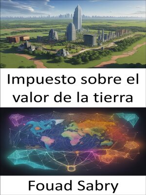 cover image of Impuesto sobre el valor de la tierra